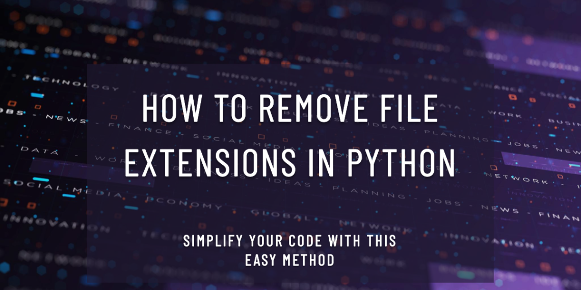 How to Remove File Extensions in Python